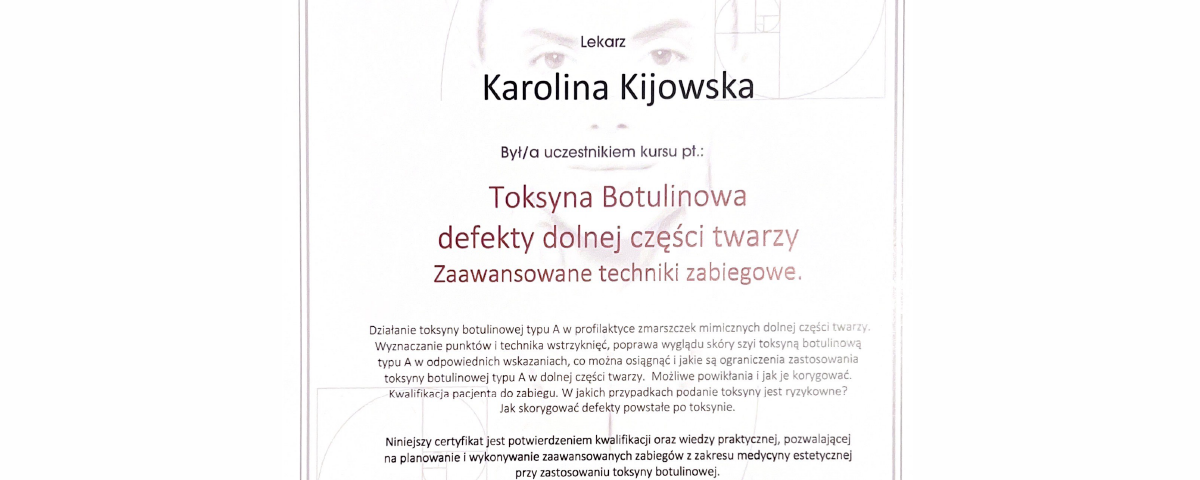 karolina-kijowska_certyfikat_toksyna-botulinowa-defekty-dolnej-czesci-twarzy